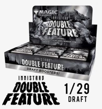 MAGIC INNISTRAD DOUBLE FEATURE DRAFT EVENT (1/29 @ 4PM)