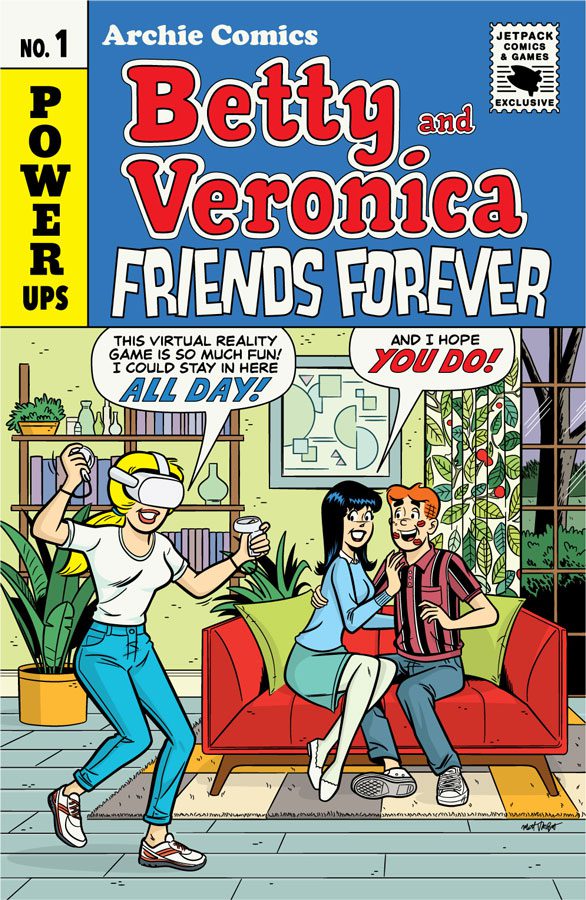 BETTY & VERONICA FRIENDS FOREVER #1 Power Ups (MATT TALBOT JETPACK COMICS EXCLUSIVE)