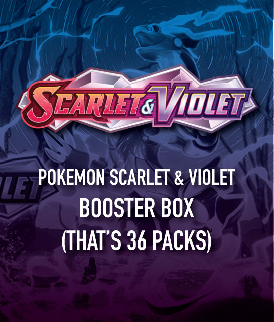 POKEMON SCARLET & VIOLET BOOSTER BOX (that’s 36 packs)