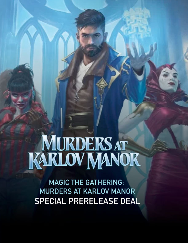 MAGIC THE GATHERING: MURDERS AT KARLOV MANOR SPECIAL PRERELEASE DEAL – (IN-STORE ONLY)