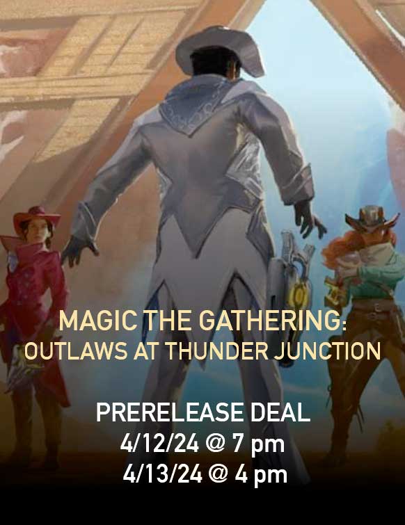 MAGIC THE GATHERING: OUTLAWS AT THUNDER JUNCTION PRERELEASE DEAL