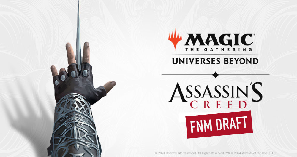 Assassin’s Creed Draft Event (7/5 for FNM)