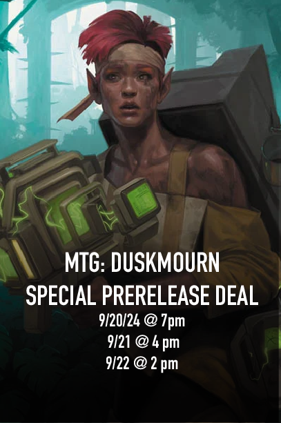 MTG: DUSKMOURN SPECIAL PRERELEASE DEAL – Play in 3 Prerelease bonus! (Local Only)