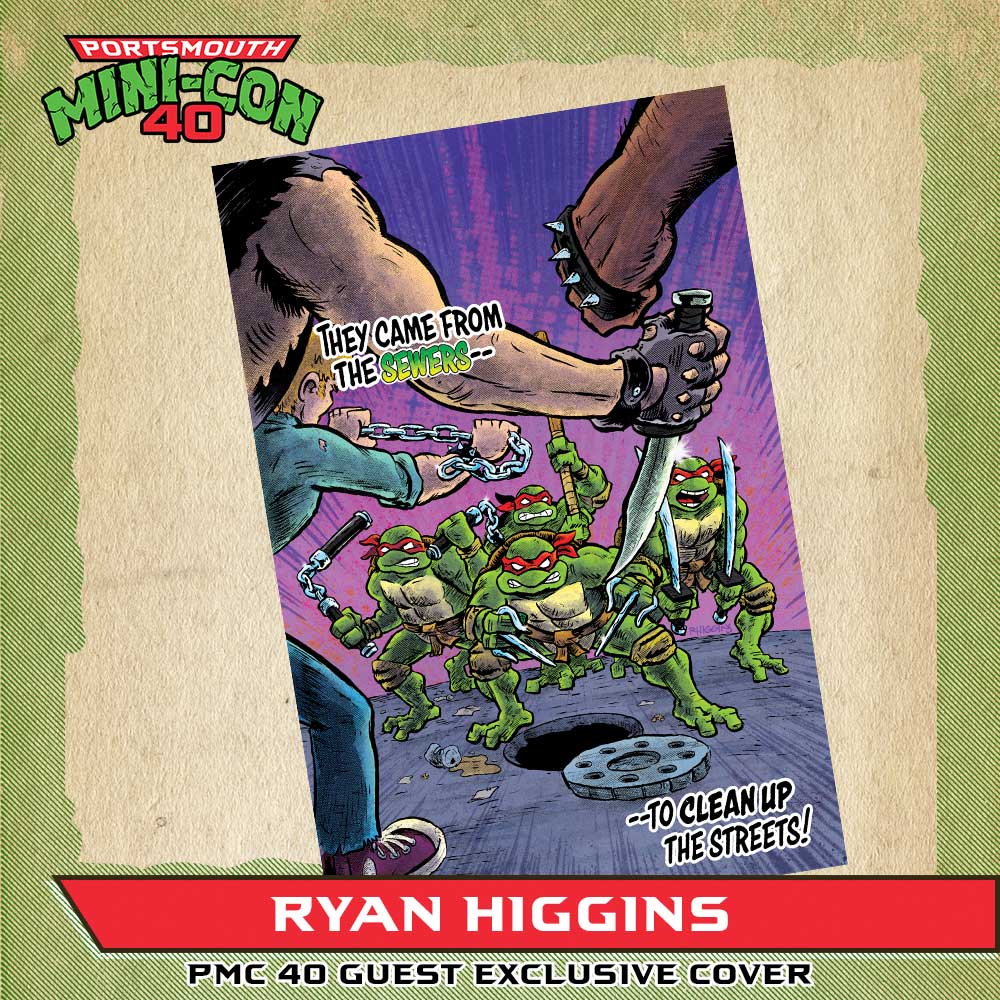 TEENAGE MUTANT NINJA TURTLES #1 (RYAN HIGGINS PMC40 EXCLUSIVE VARIANT)