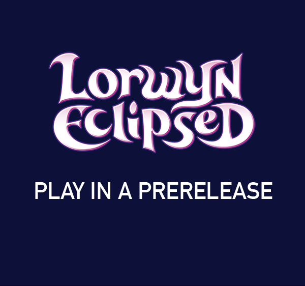 Magic: The Gathering – Lorwyn Eclipsed PLAY IN A PRERELEASE (1/16/26 @ 7 pm, 1/17/26 @ 4pm, 1/18/26 @ 2pm – LOCAL ONLY)