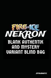 FIRE AND ICE NEKRON #1 (ONE SHOT) CVR D BLIND BAG VAR (MR) (Releases Aprx 12/24/25)