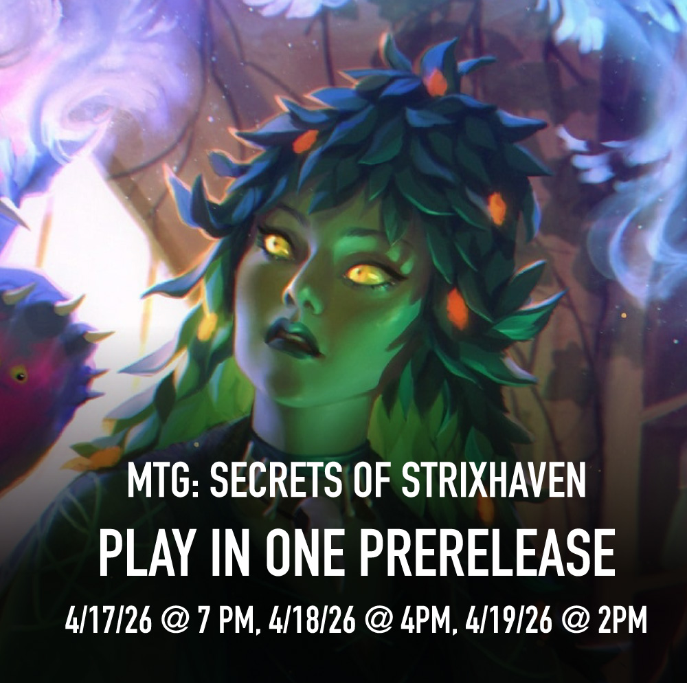 MTG: Secrets of Strixhaven Play in a Prerelease (4/17/26 @ 7 pm, 4/18/26 @ 4pm, 4/19/26 @ 2pm)